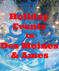Holiday Events in DSM and Ames