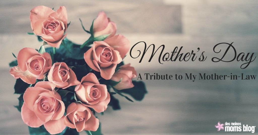 Mother's Day: A Tribute to My Mother-in-Law