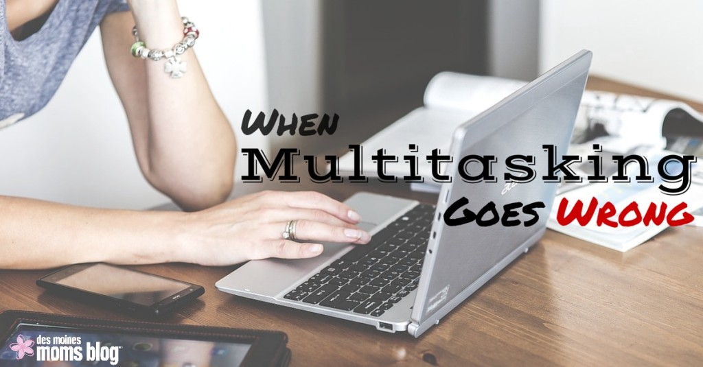 When Multitasking Goes Wrong + Tips for Drawing the Line