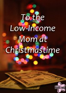 To the Low-Income Mom at Christmastime