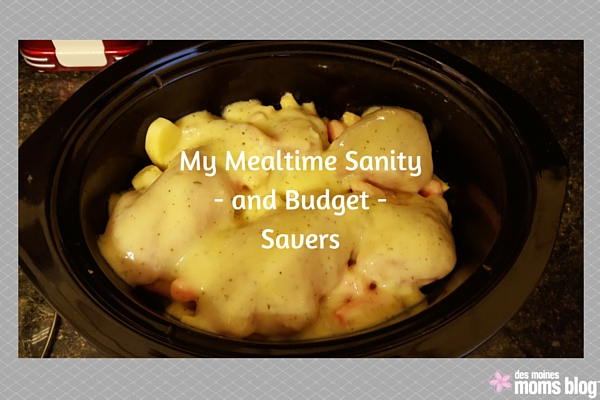 My Mealtime Sanity--and Budget--Savers | Des Moines Moms Blog