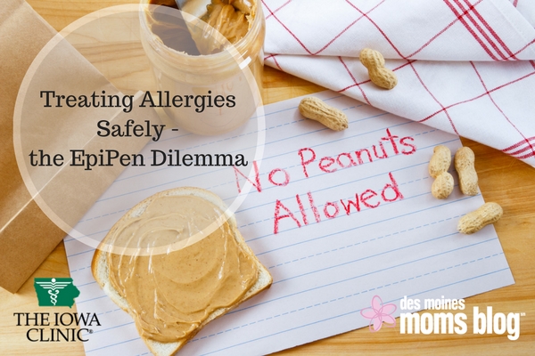 Iowa Clinic: Treating Allergies Safely – The EpiPen Dilemma | Des Moines Moms Blog