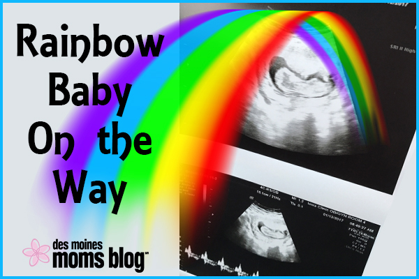 rainbow baby Des Moines Moms Blog
