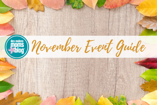 November Event Guide Des Moines