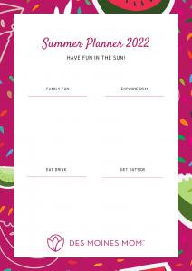 summer planner. Des Moines Mom