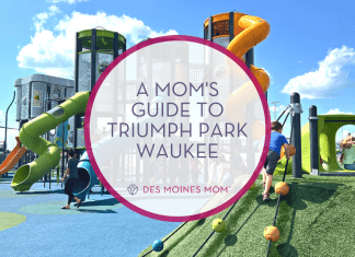 TRIUMPH PARK WAUKEE Des Moines Mom